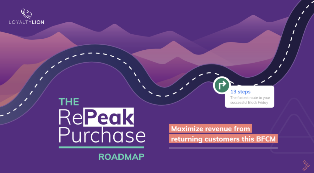 Maximize revenue from returning customers this BFCM